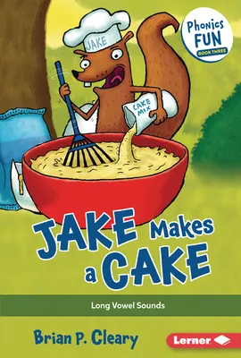 Jake süteményt süt: Hosszú magánhangzó hangok - Jake Makes a Cake: Long Vowel Sounds