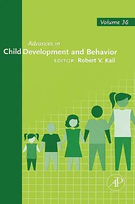 Advances in Child Development and Behavior: 35. kötet - Advances in Child Development and Behavior: Volume 35