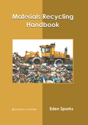 Anyagok újrahasznosítási kézikönyv - Materials Recycling Handbook