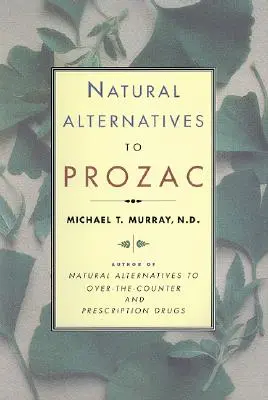 A Prozac természetes alternatívái (P Rozac) - Natural Alternatives (P Rozac) to Prozac