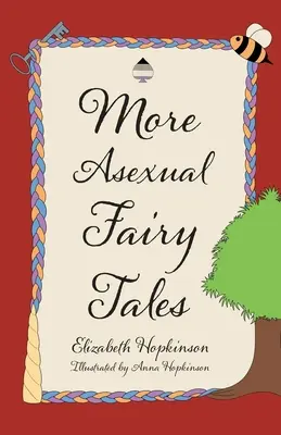 További aszexuális mesék - More Asexual Fairy Tales