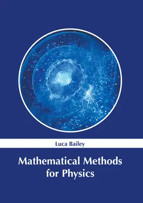 Matematikai módszerek a fizikához - Mathematical Methods for Physics