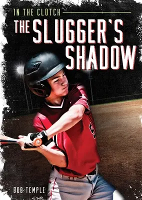 Az ütő árnyéka - The Slugger's Shadow