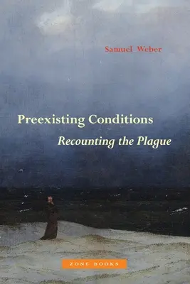 Előzetes feltételek: A pestis elbeszélése - Preexisting Conditions: Recounting the Plague