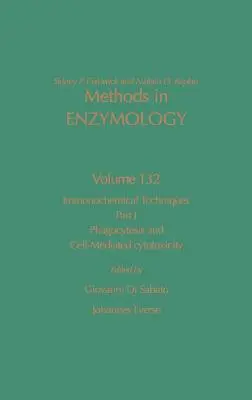 Immunkémiai technikák, J. rész: Fagocitózis és sejtközvetített citotoxicitás: kötet 132. kötet - Immunochemical Techniques, Part J: Phagocytosis and Cell-Mediated Cytotoxicity: Volume 132