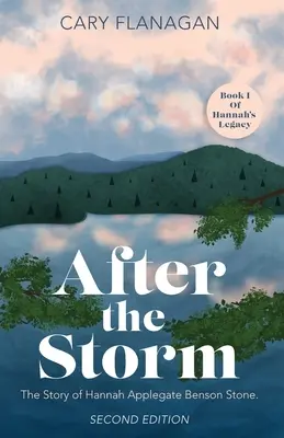 A vihar után: Hannah Applegate története Benson Stone: Hannah Applegate Benson Stone története - After the Storm: The Story of Hannah Applegate Benson Stone: The Story of Hannah Applegate Benson Stone