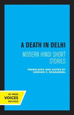 Egy halál Delhiben: Modern hindi novellák - A Death in Delhi: Modern Hindi Short Stories