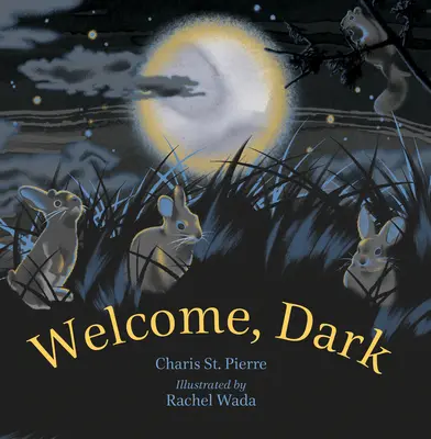 Üdvözöllek, Sötét - Welcome, Dark