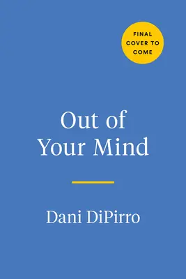 Out of Your Mind: A Journal and Coloring Book to Distract Your Anxious Mind (Napló és színezőkönyv a szorongó elméd elterelésére) - Out of Your Mind: A Journal and Coloring Book to Distract Your Anxious Mind