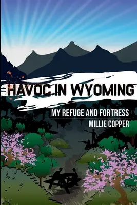 Menedékem és erődöm: Amerika új apokalipszise - My Refuge and Fortress: Havoc in Wyoming, Part 7 America's New Apocalypse