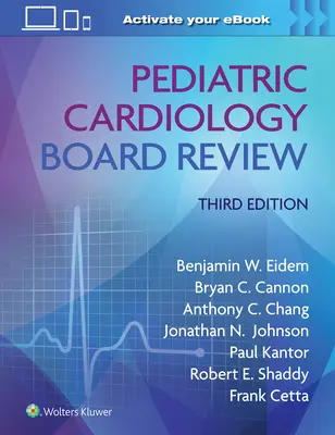 Gyermekkardiológia Board Review - Pediatric Cardiology Board Review