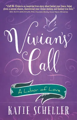 Vivian hívása: A Labor of Love - Vivian's Call: A Labor of Love