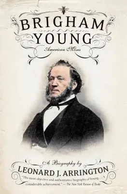 Brigham Young: Mózes: Amerikai Mózes - Brigham Young: American Moses