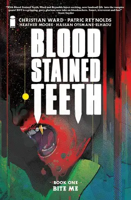 Vérfoltos fogak, 1. kötet: Harapj meg! - Blood Stained Teeth, Volume 1: Bite Me