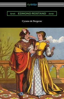 Cyrano de Bergerac (Gladys Thomas és Mary F. Guillemard fordításában, W. P. Trent bevezetőjével) - Cyrano de Bergerac (Translated by Gladys Thomas and Mary F. Guillemard with an Introduction by W. P. Trent)