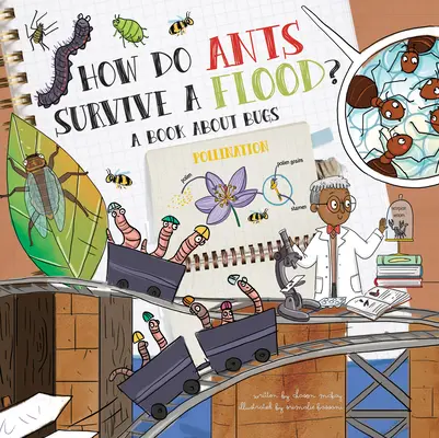 Hogyan élnek túl a hangyák egy árvizet?: Egy könyv a bogarakról - How Do Ants Survive a Flood?: A Book about Bugs