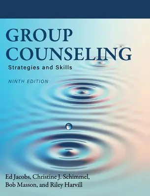 Csoportos tanácsadás: Stratégiák és készségek - Group Counseling: Strategies and Skills