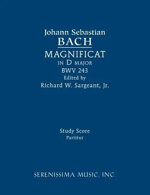 D-dúr Magnificat, BWV 243: Tanulmányi kotta - Magnificat in D major, BWV 243: Study score