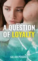 A hűség kérdése - Question of Loyalty