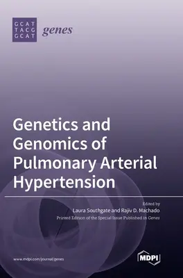 Genetika a genomika plicní arteriální hypertenze - Genetics and Genomics of Pulmonary Arterial Hypertension