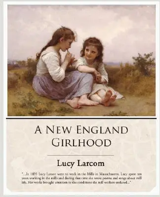 Egy új-angliai lánykor - A New England Girlhood