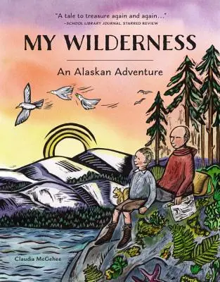 My Wilderness: Egy alaszkai kaland - My Wilderness: An Alaskan Adventure