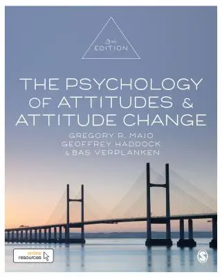 Az attitűdök és az attitűdváltás pszichológiája - The Psychology of Attitudes and Attitude Change