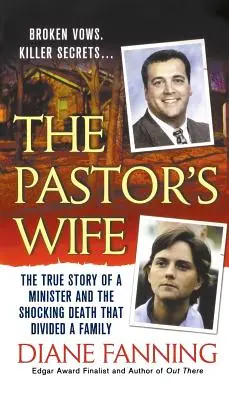 A lelkész felesége: Egy lelkész igaz története és a megrázó haláleset, amely megosztott egy családot - The Pastor's Wife: The True Story of a Minister and the Shocking Death That Divided a Family