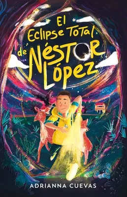 El Eclipse Total de Nstor Lpez / The Total Eclipse of Nestor Lopez (spanyol kiadás) - El Eclipse Total de Nstor Lpez / The Total Eclipse of Nestor Lopez (Spanish Edition)