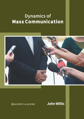 A tömegkommunikáció dinamikája - Dynamics of Mass Communication