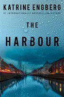 Harbour - a 2022-es év nemzetközi bestsellerének lebilincselő és fordulatos új krimije - Harbour - the gripping and twisty new crime thriller from the international bestseller for 2022