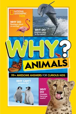 Miért? Állatok: 99+ félelmetes válasz kíváncsi gyerekeknek - Why? Animals: 99+ Awesome Answers for Curious Kids