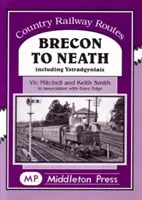 Brecontól Neath-ig - Ystradgynlais-t is beleértve - Brecon to Neath - Including Ystradgynlais