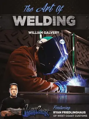 A hegesztés művészete - The Art of Welding