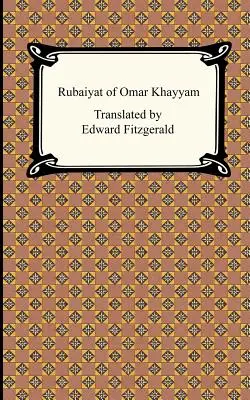 Omar Khayyam Rubaiyat-ja. - Rubaiyat of Omar Khayyam