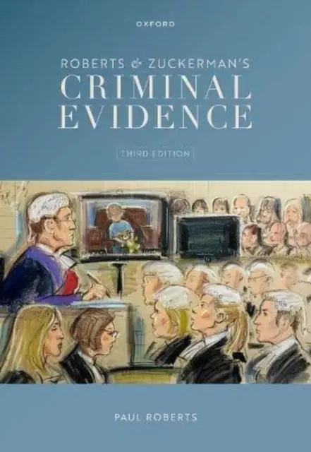 Roberts & Zuckerman's Criminal Evidence (Roberts Paul (Nottingham University))