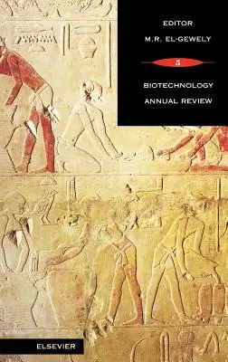 Biotechnológiai éves áttekintés: kötet - Biotechnology Annual Review: Volume 5