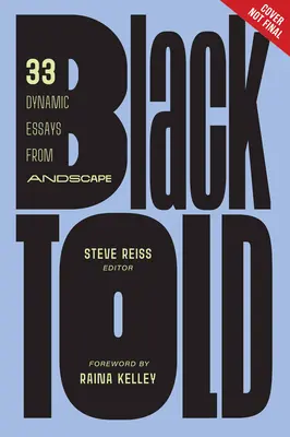 Blacktold: 33 dinamikus esszé az Andscape-től - Blacktold: 33 Dynamic Essays from Andscape