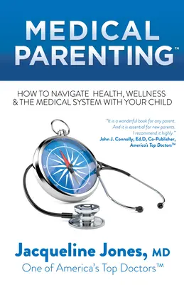 Orvosi nevelés: Hogyan navigáljunk gyermekünkkel az egészség, a wellness és az egészségügyi rendszer között? - Medical Parenting: How to Navigate Health, Wellness & the Medical System with Your Child