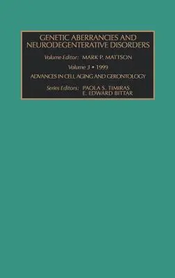 Genetikai eltérések és neurodegeneratív betegségek: kötet - Genetic Aberrancies and Neurodegenerative Disorders: Volume 3