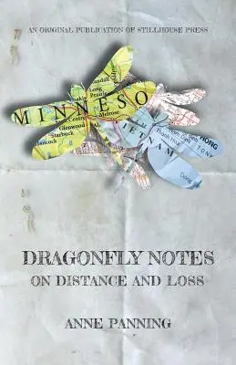 Szitakötő jegyzetek: A távolságról és a veszteségről - Dragonfly Notes: On Distance and Loss