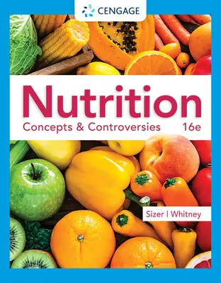 Táplálkozás: Fogalmak és viták - Nutrition: Concepts & Controversies