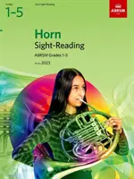 Sight-Reading for Horn, ABRSM 1-5. fokozat, 2023-tól - Sight-Reading for Horn, ABRSM Grades 1-5, from 2023