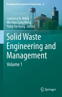 Szilárdhulladék-technika és -gazdálkodás: kötet - Solid Waste Engineering and Management: Volume 1