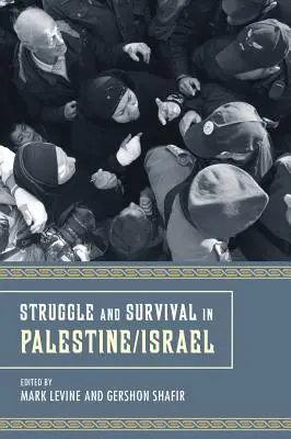 Harc és túlélés Palesztinában - Struggle and Survival in Palestine