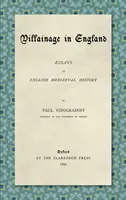 Gonoszság Angliában (1892): Essays in English Mediaeval History - Villainage in England (1892): Essays in English Mediaeval History