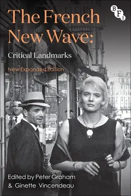 A francia új hullám: Kritikus mérföldkövek - The French New Wave: Critical Landmarks