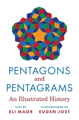 Ötszögek és pentagrammák: Egy illusztrált történet - Pentagons and Pentagrams: An Illustrated History