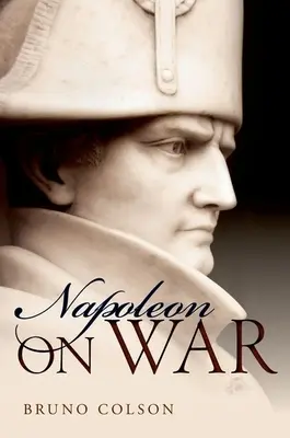 Napóleon: A háborúról - Napoleon: On War