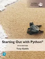 Kezdők a Pythonban, globális kiadás - Starting Out with Python, Global Edition